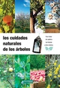 Los cuidados naturales de los árboles